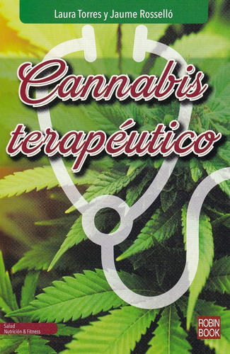 Cannabis Terapéutico - Torres, Rossello
