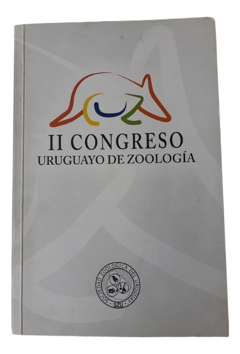 2° Congreso Uruguayo De Zoología  / Ed Szu 