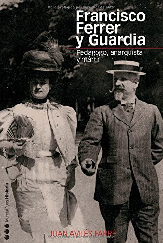 Libro Francisco Ferrer Y Guardia De Aviles Farre Juan