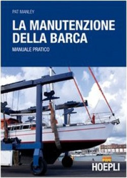 La Manutenzione Della Barca Pat, Manley Hoepli