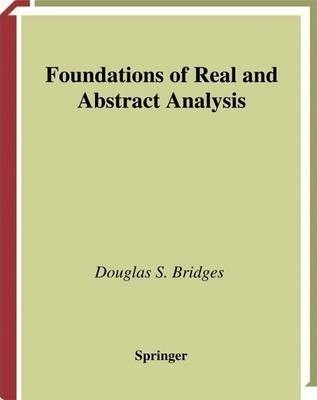 Foundations Of Real And Abstract Analysis - Douglas S. Br...