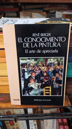 Rene Berger El Conocimiento De La Pintura Arte De Apreciarla