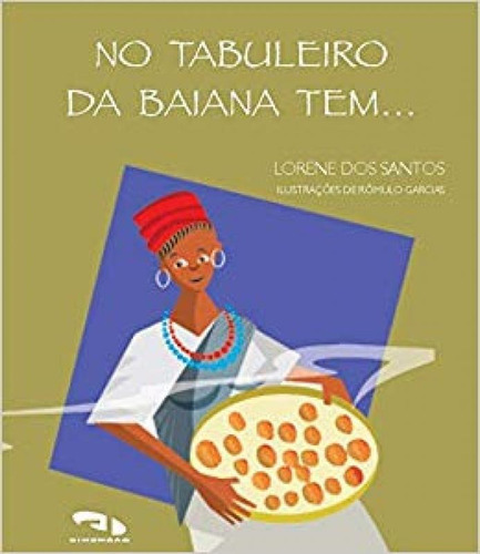 No Tabuleiro da Baiana Tem..., de Lorene dos Santos. Editorial DIMENSAO - PARADIDATICO, tapa mole en português