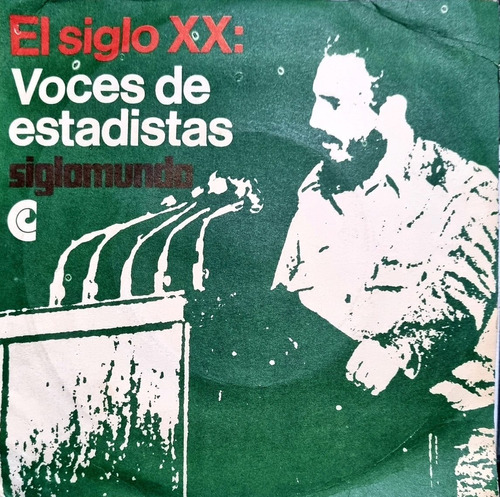 Vinilo Simple El Siglo Xx Voces De Estadistas / Siglomundo 