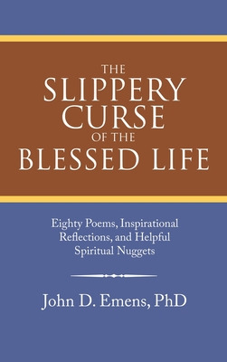 Libro The Slippery Curse Of The Blessed Life: Eighty Poem...