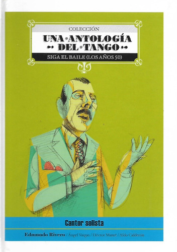 Antologia Del Tango- Los 50, E. Rivero, Vargas, Etc, C/ Cd