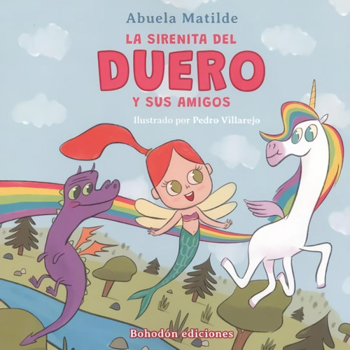 Libro: La Sirenita Del Duero Y Sus Amigos. Abuela Matilde/vi