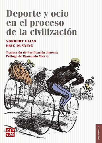 Deporte Y Ocio En El Proceso De La Civilizacion - Elias Norb