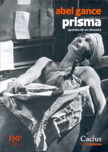 Prisma Apuntes De Un Cineasta - Abel Gance