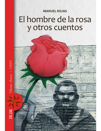 El Hombre De La Rosa Y Otros Cuentos Zigzag Original
