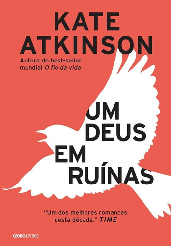 Um deus em ruínas, de Atkinson, Kate. Editora Globo S/A, capa mole em português, 2016