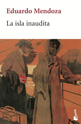 La isla inaudita, de Mendoza, Eduardo. Booket Editorial Booket México, tapa blanda en español, 2008