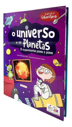 Praticas De Laboratorio - O Universo E Os Planetas: Praticas De Laboratorio - O Universo E Os Planetas, De Martin Cobos, Fernando. Editora Girassol, Capa Dura, Edição 1 Em Português, 2024
