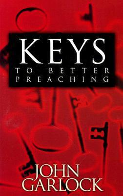 Keys To Better Preaching