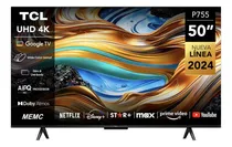 Comprar Televisor Tcl 50'' Smart Tv 4k Uhd Google Tv - Modelo 2024