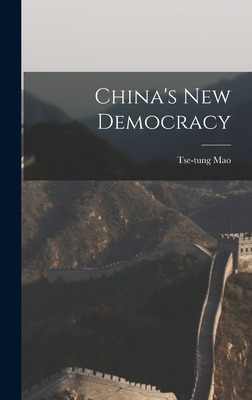 Libro China's New Democracy - Mao, Tse-tung 1893-1976