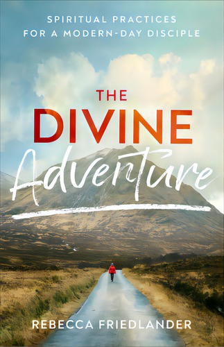 Divine Adventure, De Friedlander, Rebecca. Editorial Baker Books, Tapa Dura En Inglés