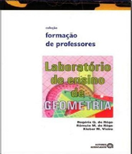 Laboratorio De Ensino De Geometria: Laboratorio De Ensino De Geometria, De Kleber Mendes Vieira. Editora Autores Associados, Capa Mole, Edição 1 Em Português