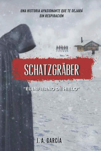 Libro: El Infierno De Hielo: Schatzgräber (edición En