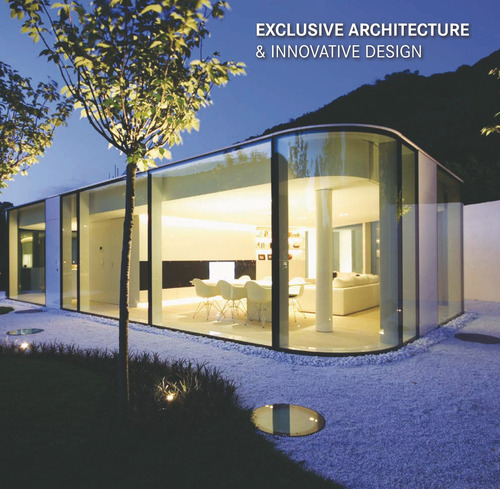 Exclusive architecture & innovative design, de Alonso, Claudia Martinez. Editora Paisagem Distribuidora de Livros Ltda., capa dura em inglés/francés/alemán/español, 2016