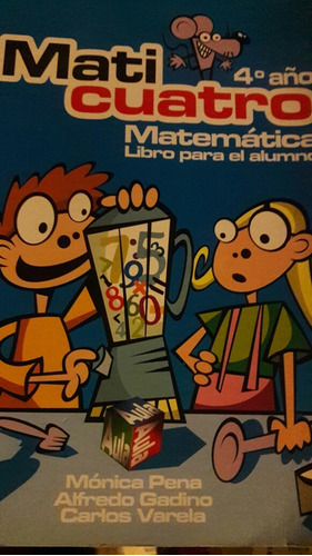 Mati Cuatro 4o Año Matematica Primaria Libro Alumno