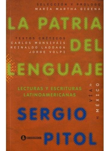 La Patria Del Lenguaje. Lecturas Y Escrituras Lati 1a.ed - P