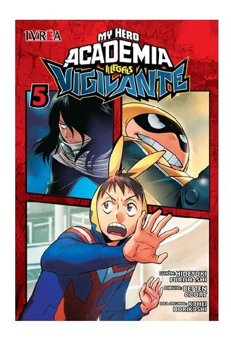 Vigilante: My Hero Academia Illegals Vol. 5 Ivrea Arg+regalo