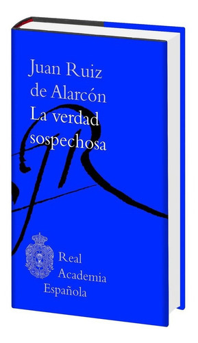 La Verdad Sospechosa, De Ruiz De Alarcón, Juan. Editorial Espasa, Tapa Blanda En Español