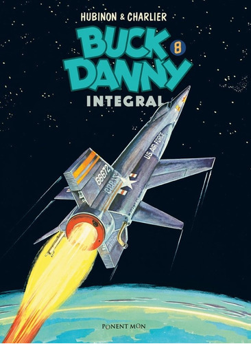 Buck Danny Integral 8, De Charlier, Jean-michel. Editorial Ponent Mon Ltd, Tapa Dura En Español