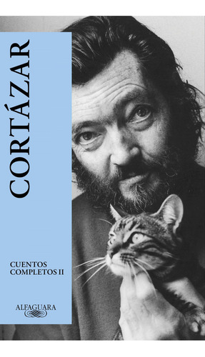 Cuentos Completos 2 - Cortazar (2024), De Cortázar, Julio., Vol. 1. Editorial Alfaguara, Tapa Blanda, Edición 1 En Castellano, 2024