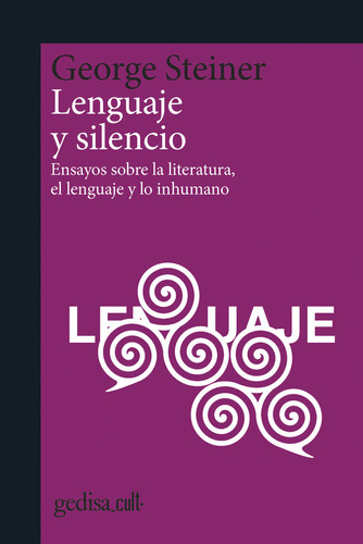 Lenguaje Y Silencio Ne - Steiner,george