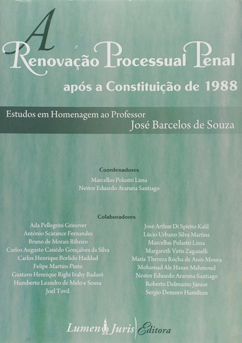 Renovacao Processual Penal Apos A Constituicao De 1988 - A Estudos Em Homen, De Lima  /  Santiago. Editora Lumen Juris, Capa Dura Em Português