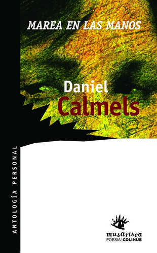 Marea En Las Manos - Daniel Calmels 