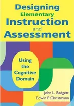 Comprar Libro Designing Elementary Instruction And Assessment - J...