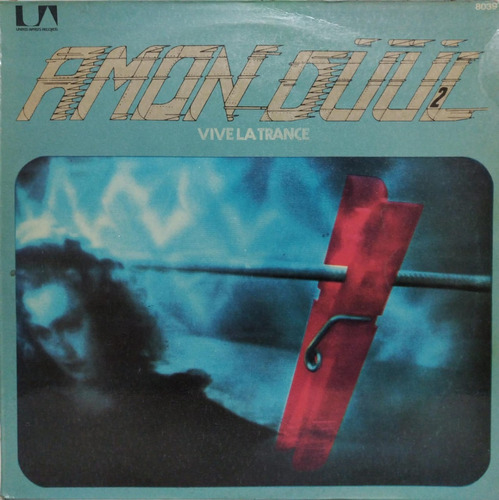 Amon Düül Ii  Vive La Trance Lp Impecable Argentina 1975