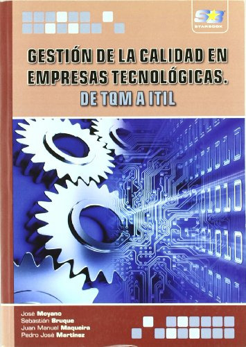 Libro Gestión De La Calidad En Empresas Tecnológicas. De Jua