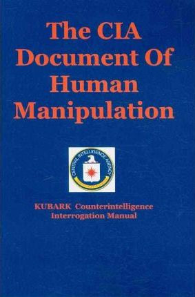 Libro The Cia Document Of Human Manipulation