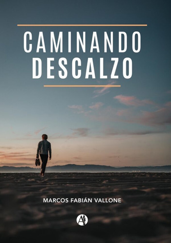 Caminando Descalzo - Marcos Fabián Vallone