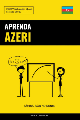 Aprenda Azeri - Rápido / Fácil / Eficiente: 2000 Vocabulário