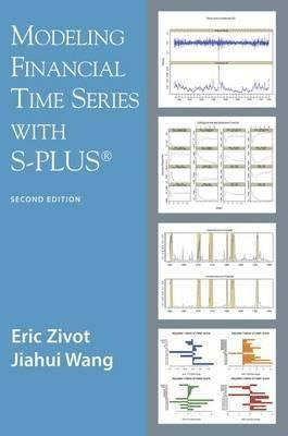 Modeling Financial Time Series With S-plus (r) - Eric Zivot