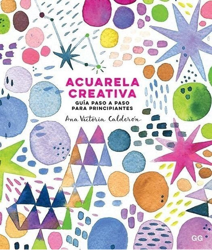 Libro Acuarela Creativa - Calderon Ana Victoria