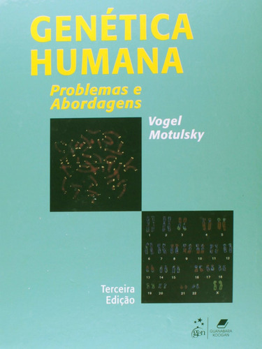 Genética Humana - Problemas e Abordagens, de Vogel. Editora Guanabara Koogan Ltda., capa mole em português, 2000