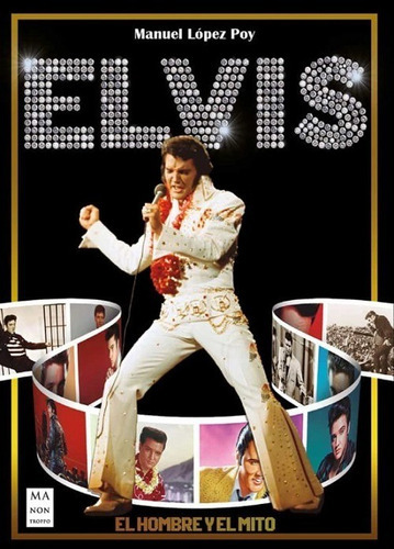 Elvis, De Lopez Poy, Manuel. Editorial Ma Non Troppo, Tapa Blanda En Español, 2022