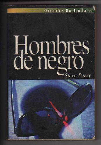 ** Hombres De Negro ** Steve Perry   