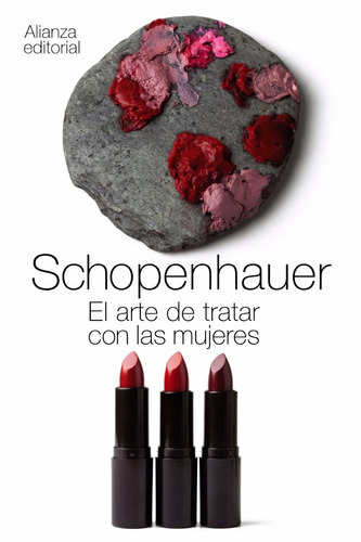 El Arte De Tratar Con Las Mujeres Schopenhauer Ed. Alianza