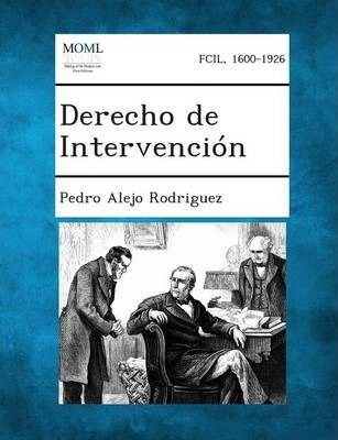 Libro Derecho De Intervencion - Pedro Alejo Rodriguez