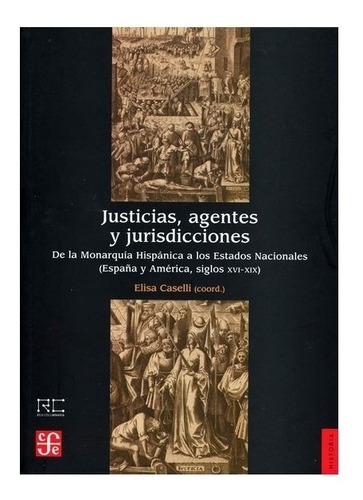 Estado | Justicias, Agentes Y Jurisdicciones. De La Monarquí