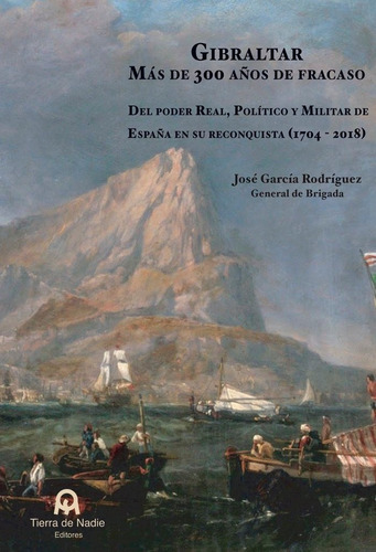 Libro Gibraltar. Mã¡s De 300 Aã±os De Fracaso