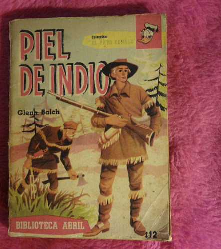 Piel De Indio De Glenn Balch - Col. El Pato Donald