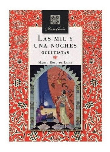 Libro Libro Shambhala - Mil Y Una Noches Ocultistas  Las, De Mario Roso De Luna. Editorial Biblok, Tapa Blanda, Edición 1 En Español, 2018